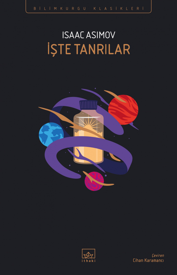 İşte Tanrılar, Isaac Asimov