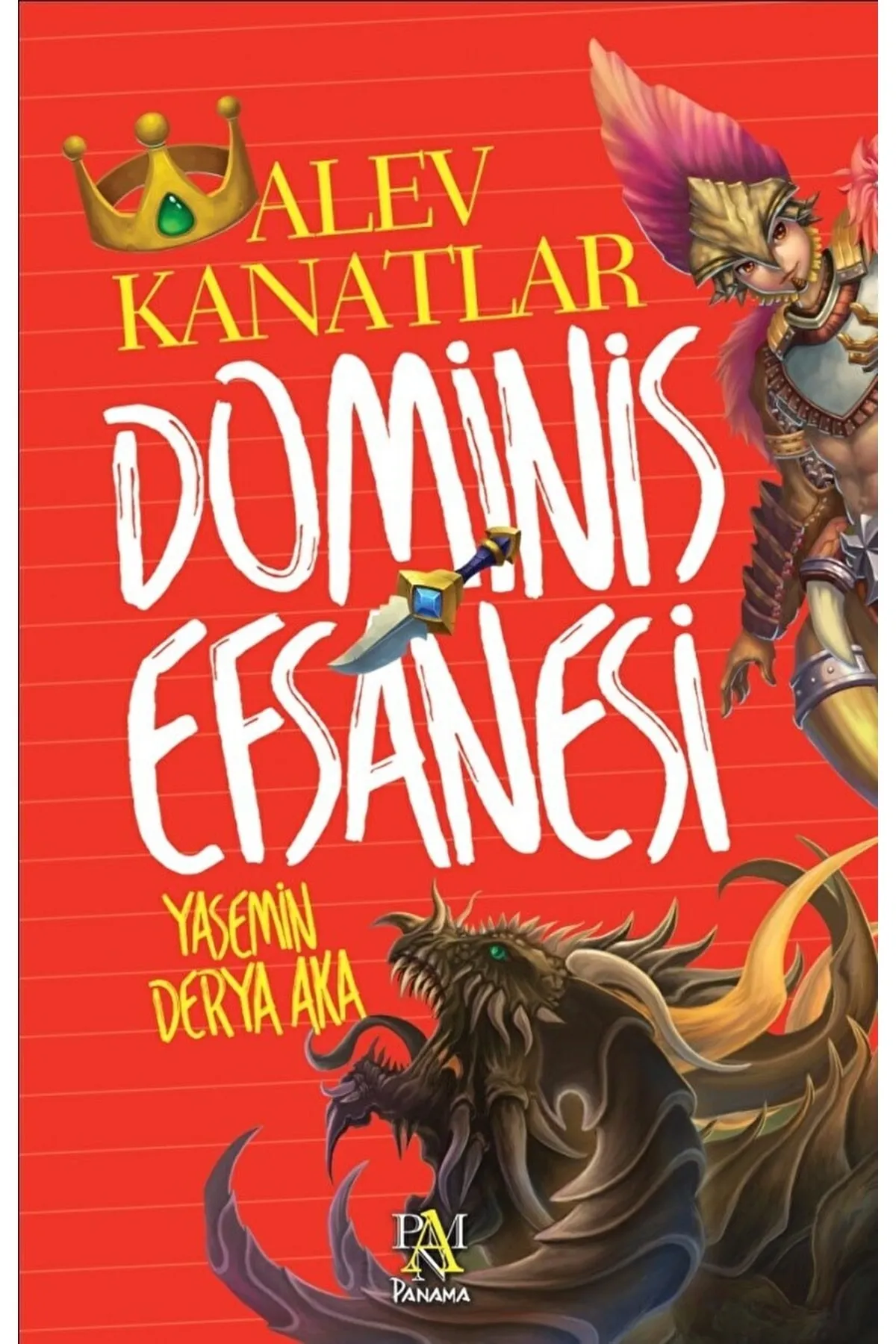 Dominis Efsanesi - Alev Kanatlar by