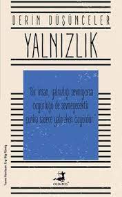 Derin Düşünceler - Yalnızlık by