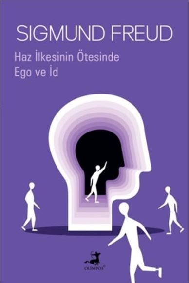 Haz İlkesinin Ötesinde & Ego ve İd