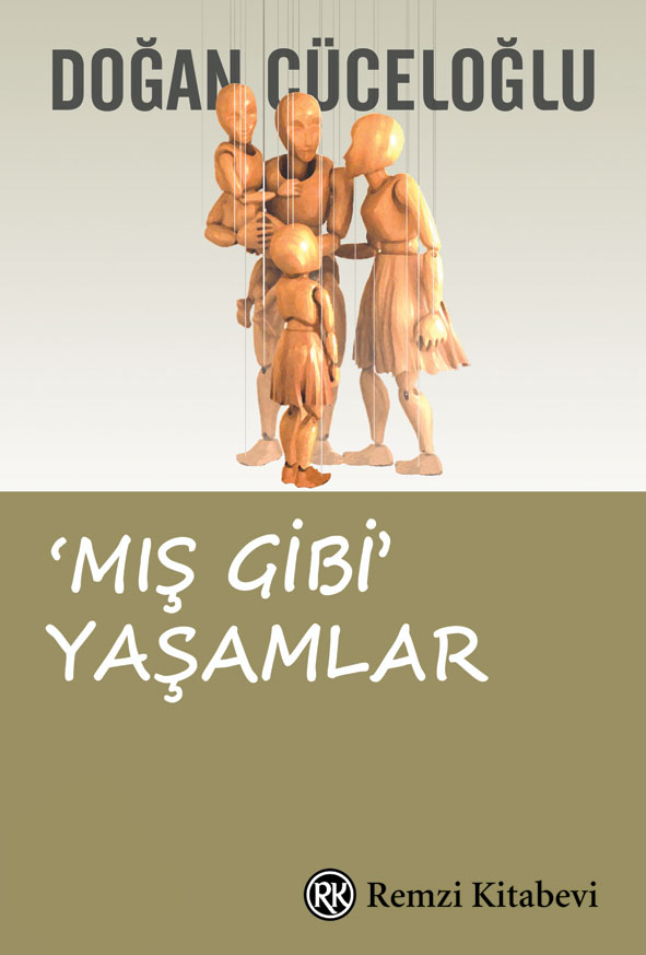 ‘Mış Gibi’ Yaşamlar, Doğan Cüceloğlu