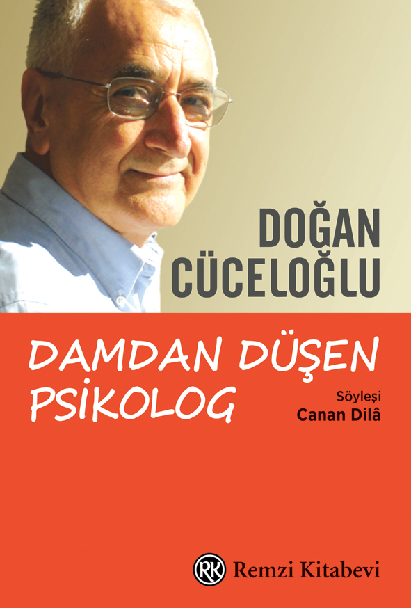 Damdan Düşen Psikolog, Doğan Cüceloğlu