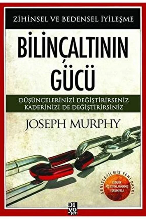 Bilinçaltının Gücü Zihinsel ve Bedensel İyileşme, Joseph Denis Murphy