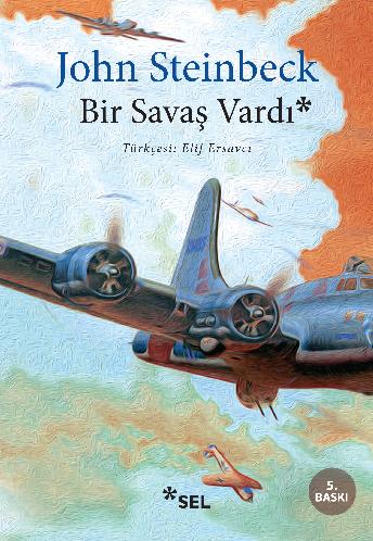 Bir Savaş Vardı, John Steinbeck