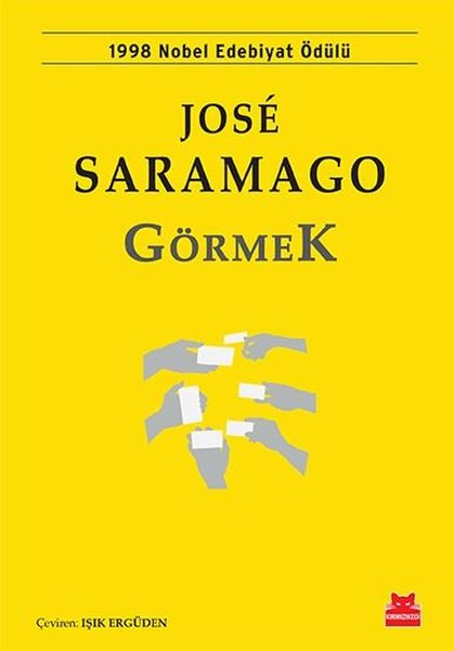 Görmek, José Saramago