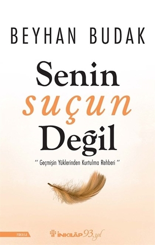 Senin Suçun Değil, Beyhan Budak