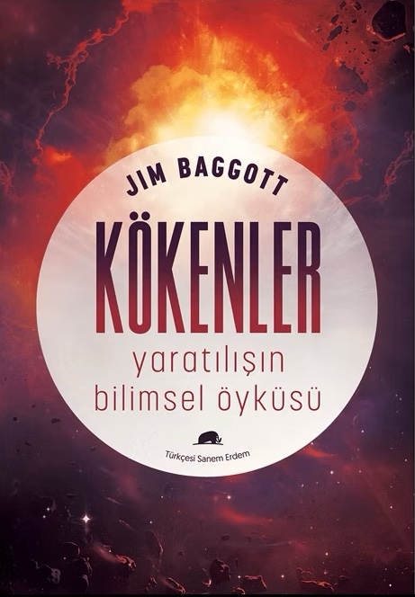 Kökenler: Yaratılışın Bilimsel Öyküsü, Jim Baggott