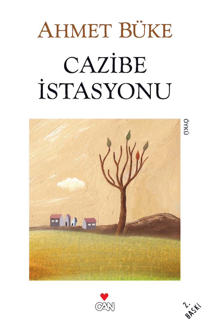Cazibe İstasyonu, Ahmet Büke