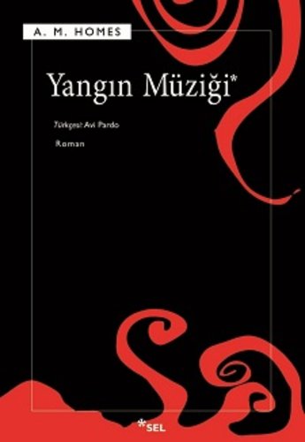 Yangın Müziği, A. M. Homes