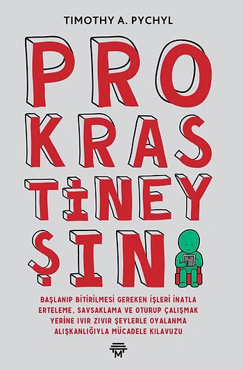 Prokrastineyşın, Timothy A. Pychyl