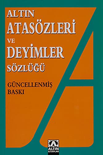 Altın Atasözleri Ve Deyimler Sözlüğü