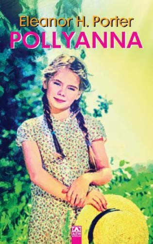 CİLTLİ KLASİKLER - POLLYANNA
