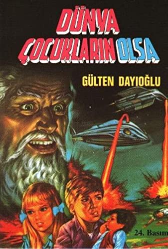 DÜNYA ÇOCUKLARIN OLSA