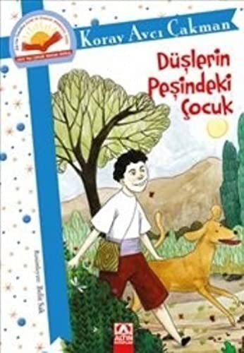 DÜŞLERİN PEŞİNDEKİ ÇOCUK