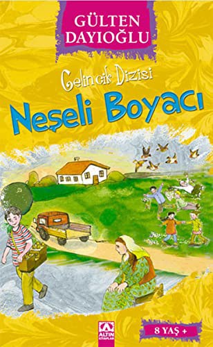 GELİNCİK DİZİSİ - NEŞELİ BOYACI