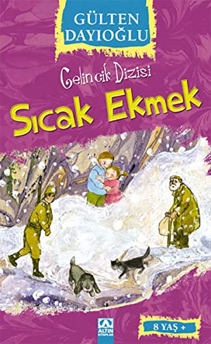 GELİNCİK DİZİSİ - SICAK EKMEK