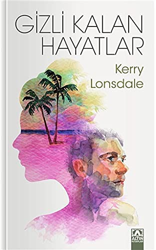 GİZLİ KALAN HAYATLAR