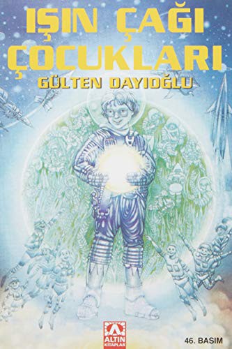 IŞIN ÇAĞI ÇOCUKLARI