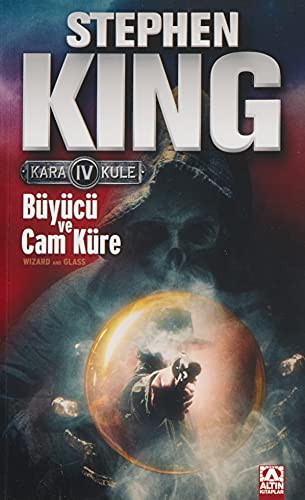 KARA KULE 4 - BÜYÜCÜ VE CAM KÜRE