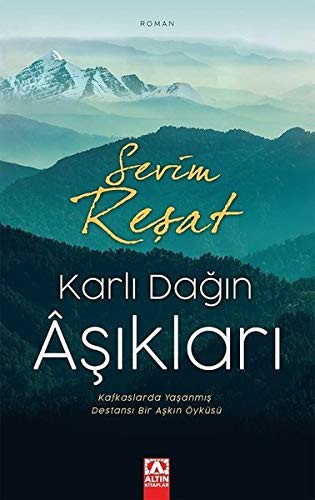 KARLI DAĞIN AŞIKLARI