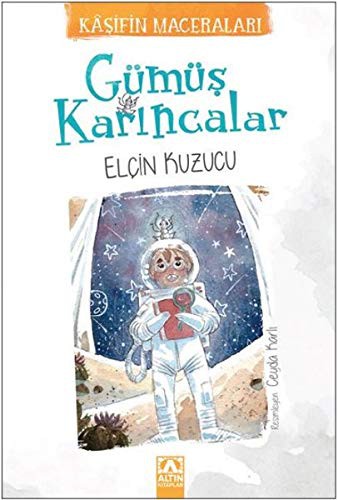 KAŞİFİN MACERALARI - GÜMÜŞ KARINCALAR