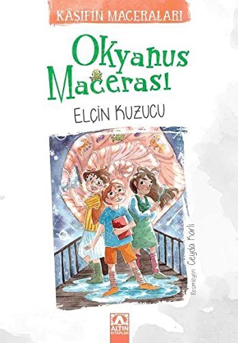 KAŞİFİN MACERALARI - OKYANUS MACERALARI