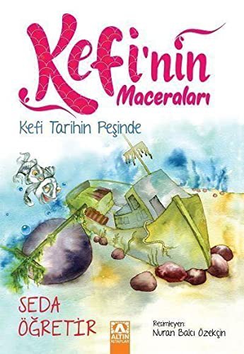 KEFİ'NİN MACERALARI - KEFİ TARİHİN PEŞİNDE