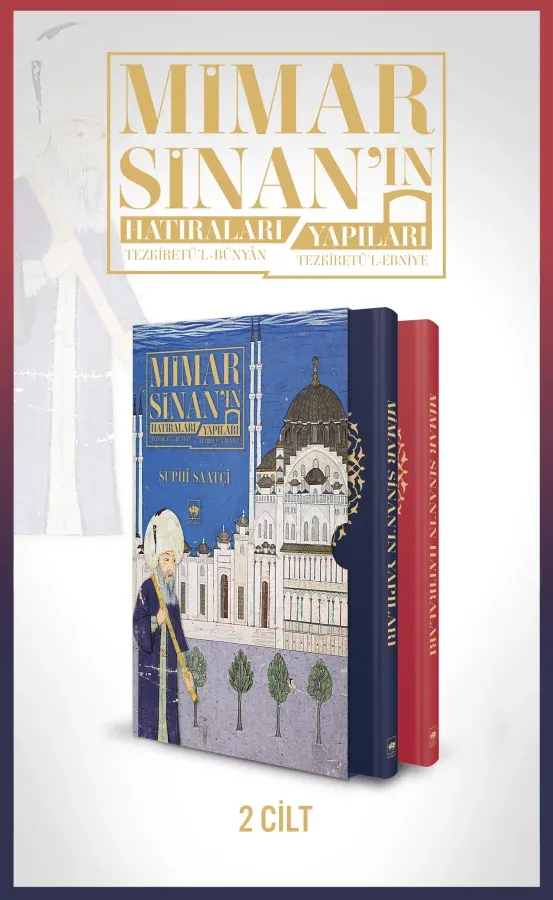 Mimar Sinan'ın Hatıraları - Mimar Sinan'ın Yapıları