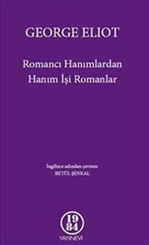 Romancı Hanımlardan Hanım İşi Romanlar