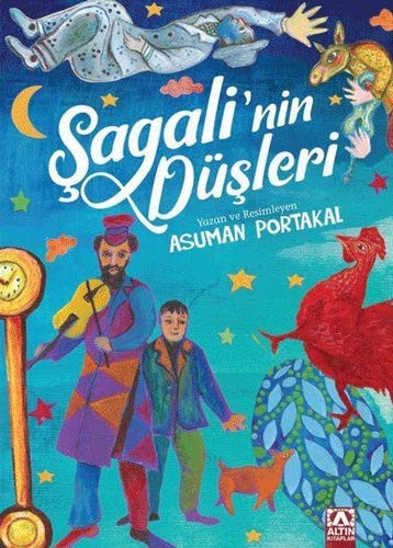 ŞAGALİ'NİN DÜŞLERİ