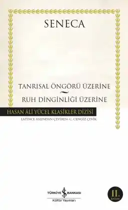 Tanrısal Öngörü Üzerine – Ruh Dinginliği Üzerine