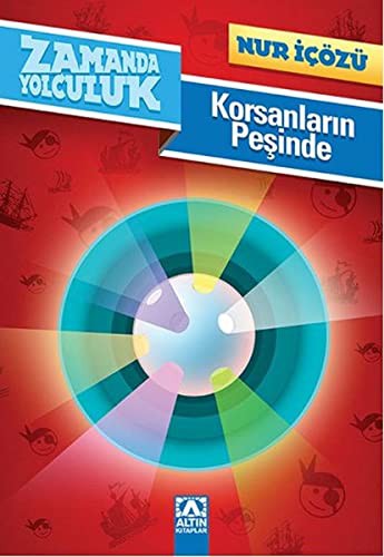 ZAMANDA YOLCULUK - KORSANLARIN PEŞİNDE